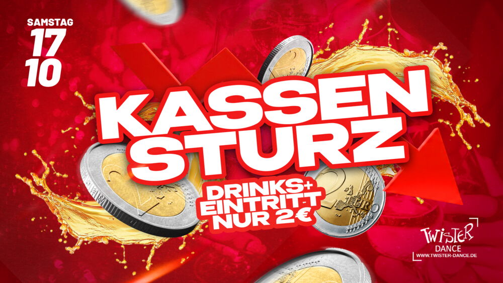 KASSENSTURZ: DRINKS & EINTRITT NUR 2,- EURO!